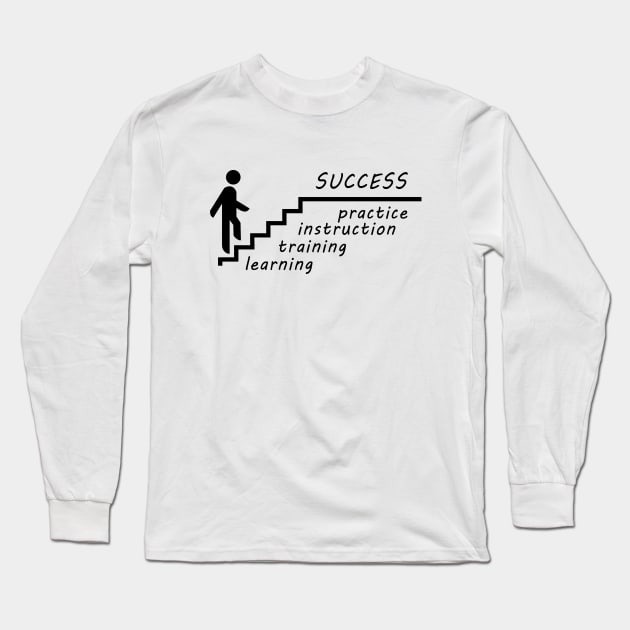 Steps to Success Long Sleeve T-Shirt by AustralianMate